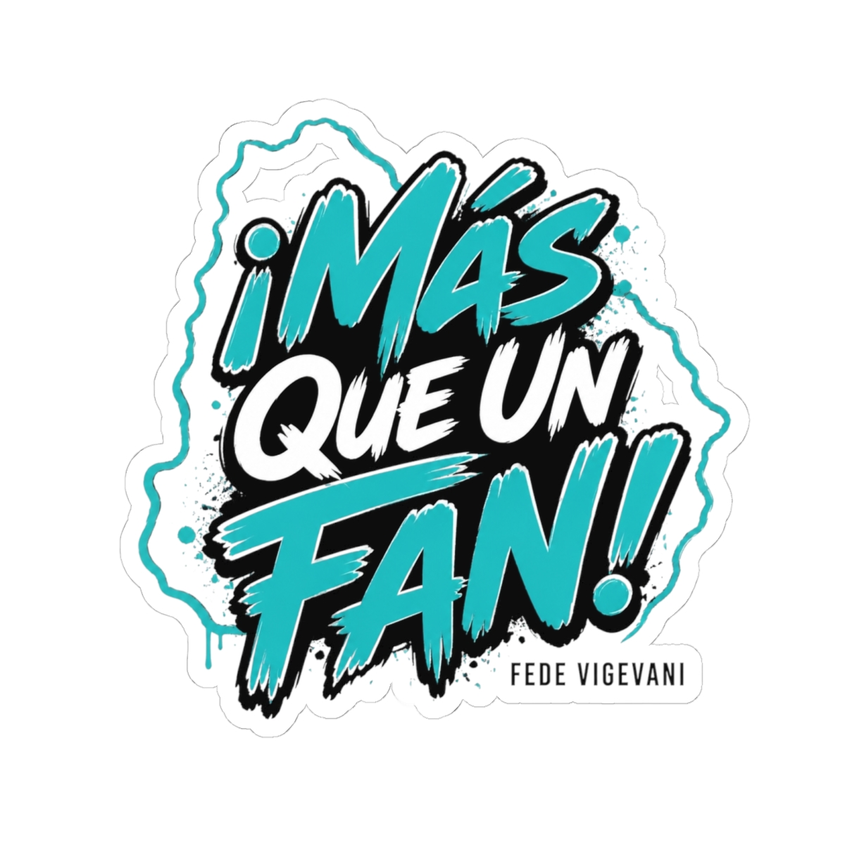 Fede Vigevani "¡Más Que Un Fan!" Sticker