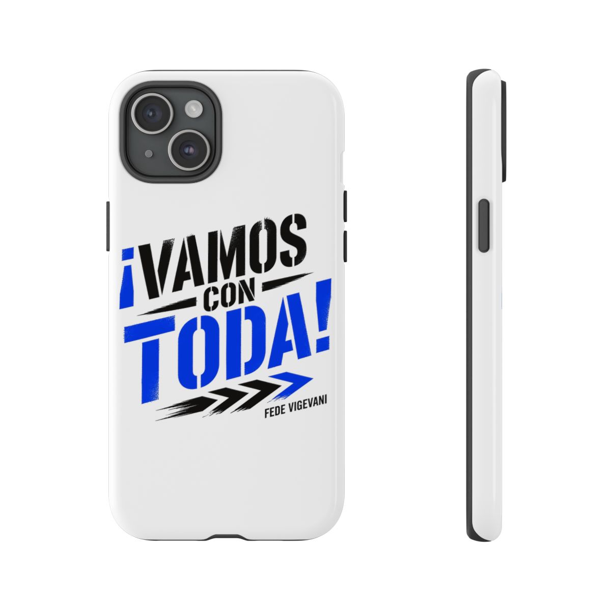 Fede Vigevani "¡Vamos con Toda!" Phone Case
