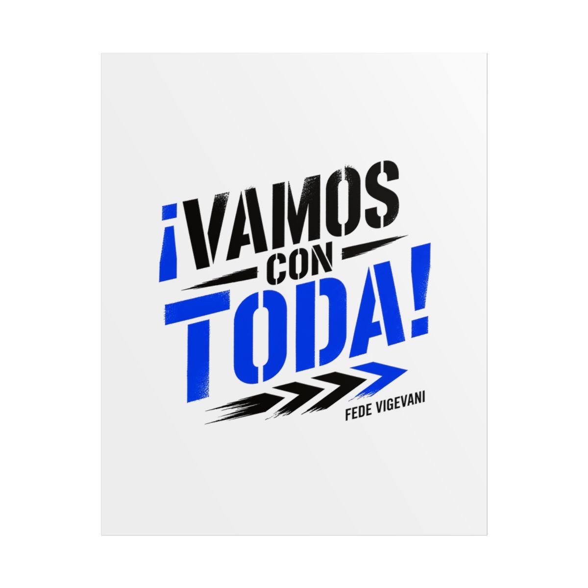 Fede Vigevani "¡Vamos con Toda!" Poster - Official Posters & Wall Art merchandise