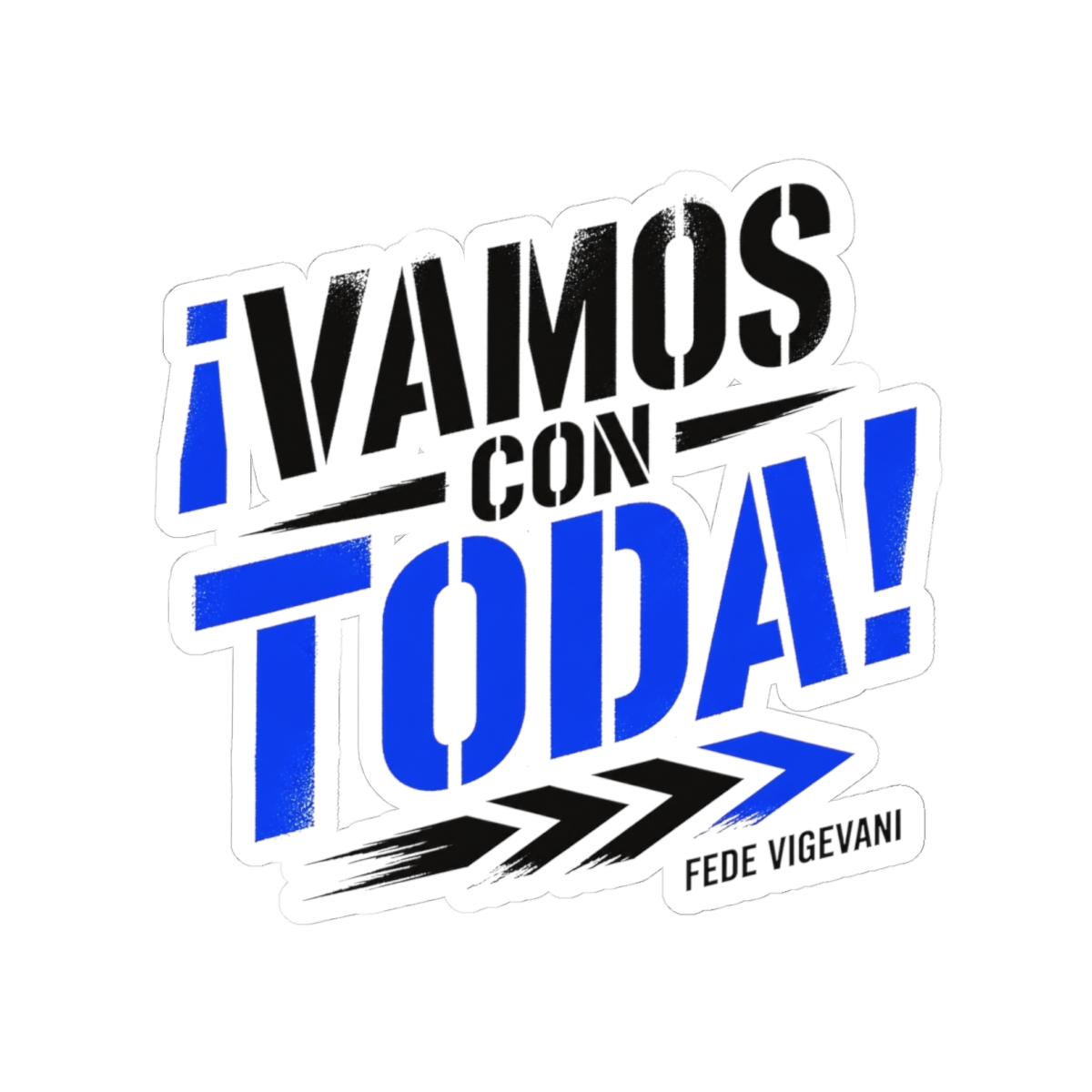Fede Vigevani "¡Vamos con Toda!" Sticker