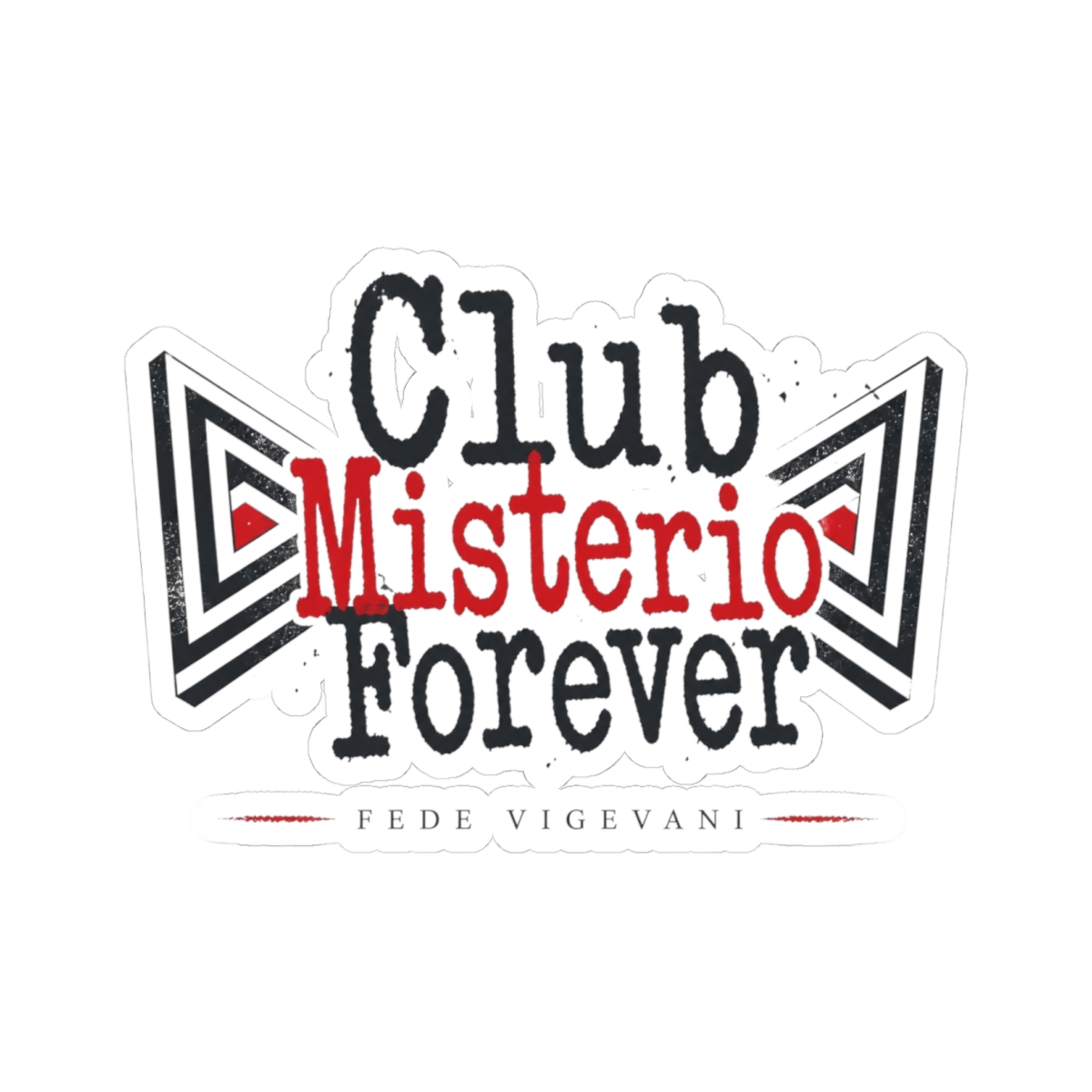 Fede Vigevani "Club Misterio Forever" Sticker