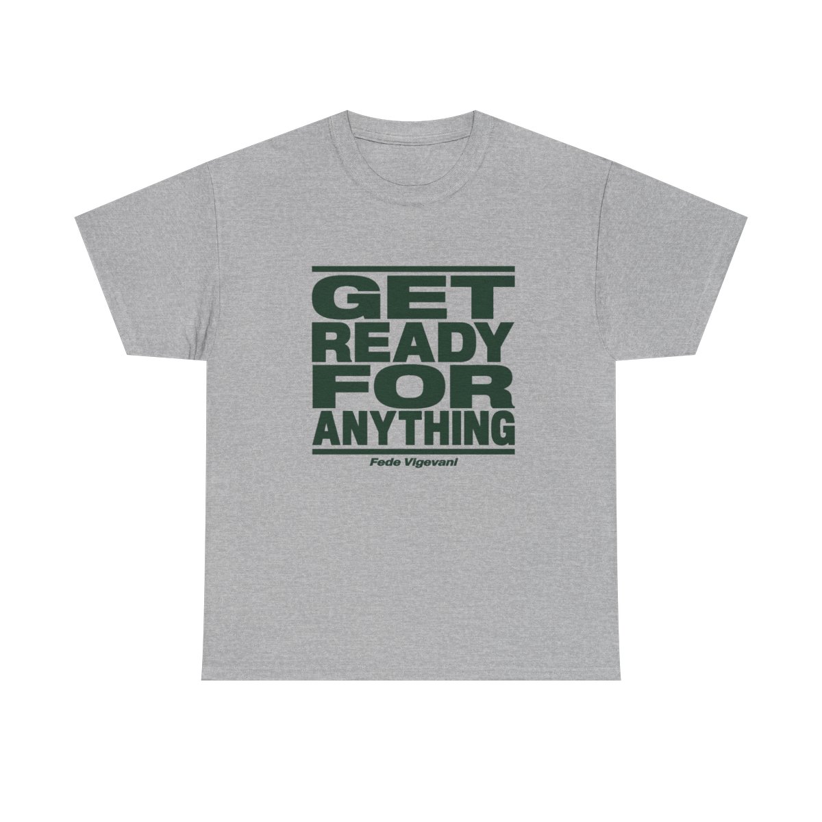 Fede Vigevani "Get Ready for Anything" Unisex Tee - alternate angle 2, merchandise