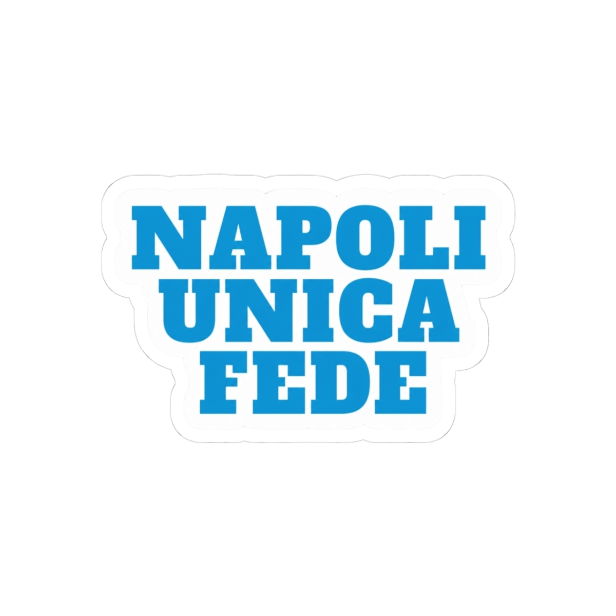 Napoli Unica Fede Sticker | Fede Vigevani