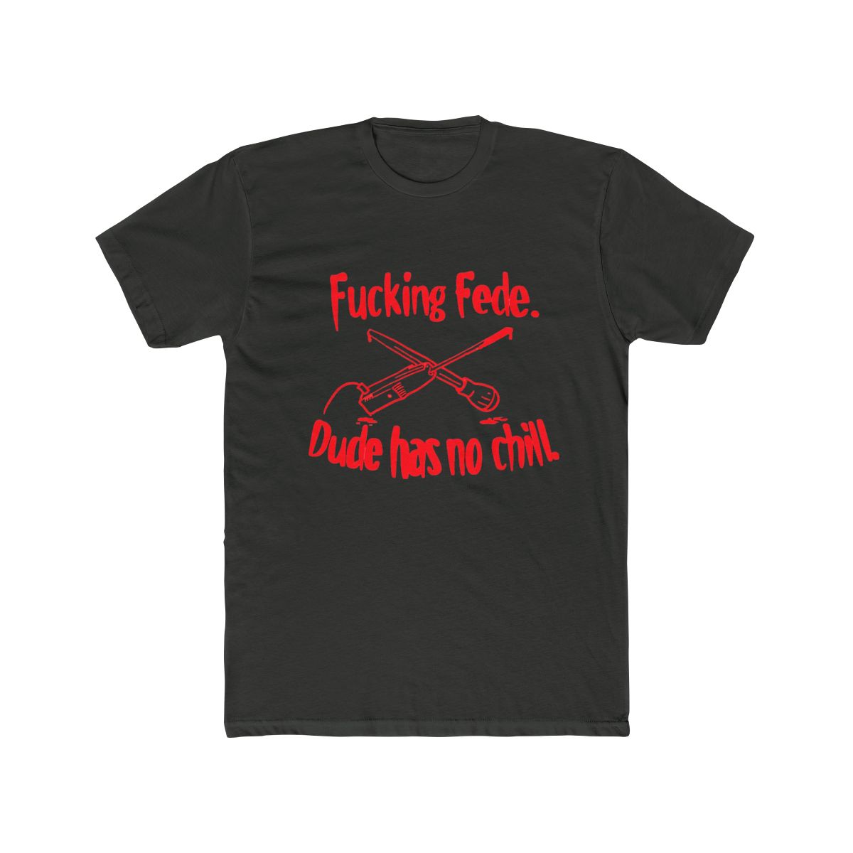 Fede Has No Chill T Shirt | Fede Vigevani - alternate angle 2, merchandise