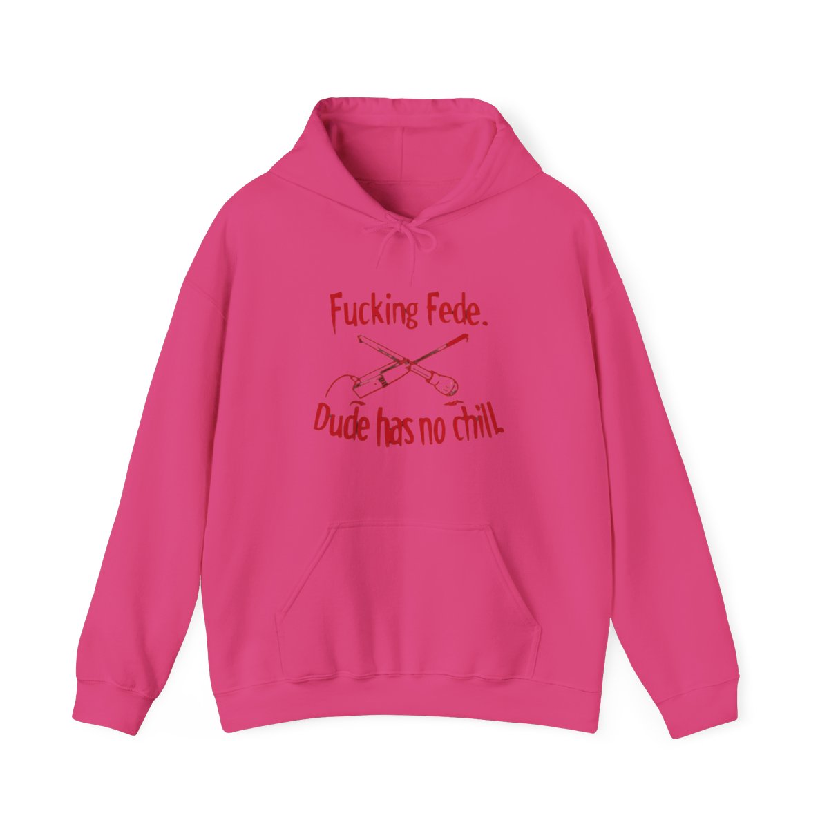 Fede Has No Chill Hoodie | Fede Vigevani